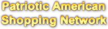 patriotic american shopping network patriotic american shopping network
